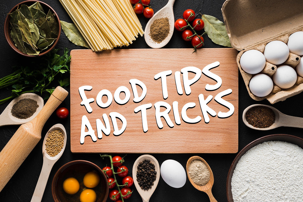 10 FOOD TIPS AND TRICKS